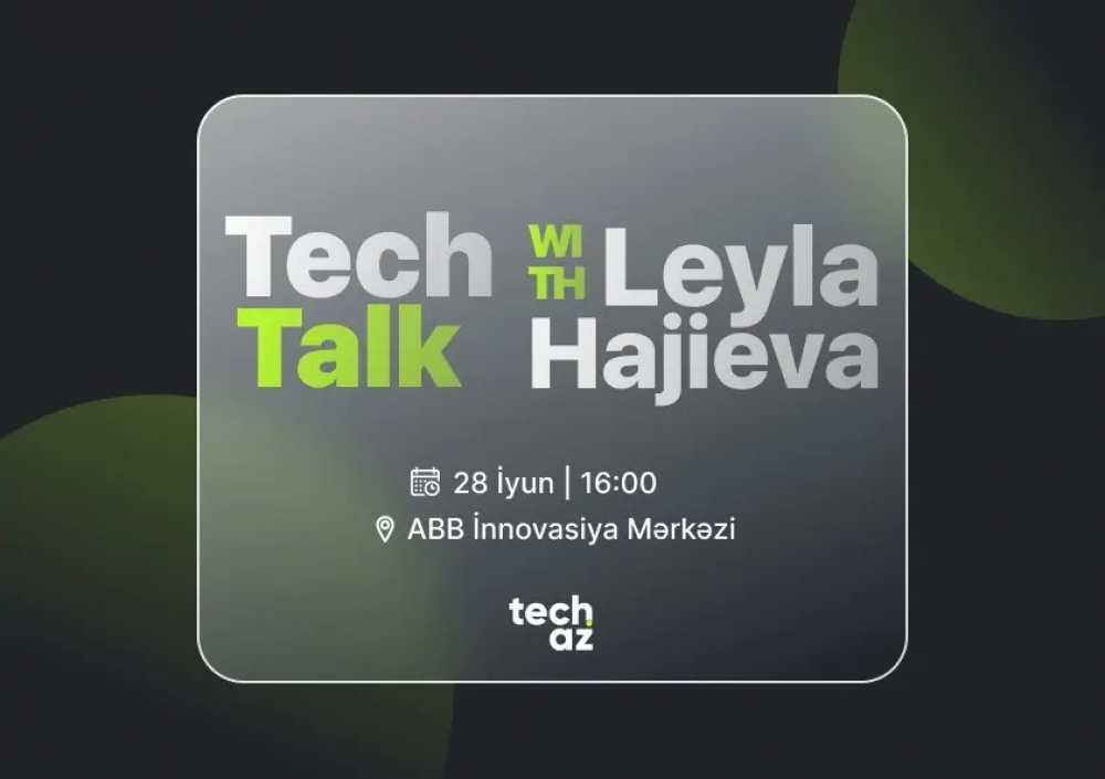 Techaz Medianın təşkilatçılığı ilə “techtalks” tədbiri keçiriləcək