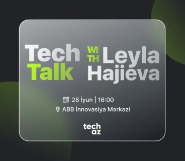 Techaz Medianın təşkilatçılığı ilə “techtalks” tədbiri keçiriləcək