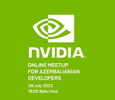 NVIDIA Meetup for Developers tədbiri keçiriləcək