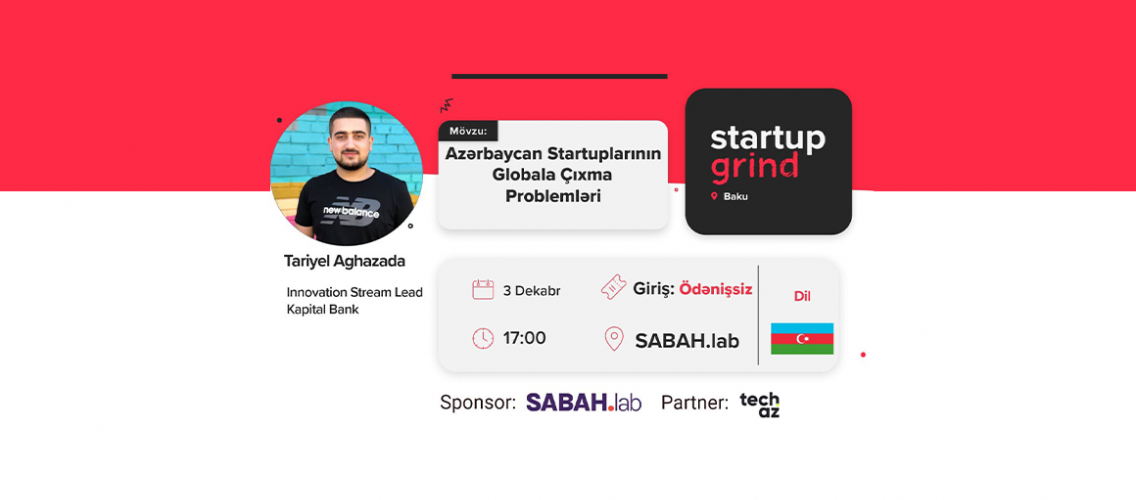 Tech.az Media-nın tərəfdaşlığı ilə növbəti dəfə "Startup Grind Baku" tədbiri keçiriləcək