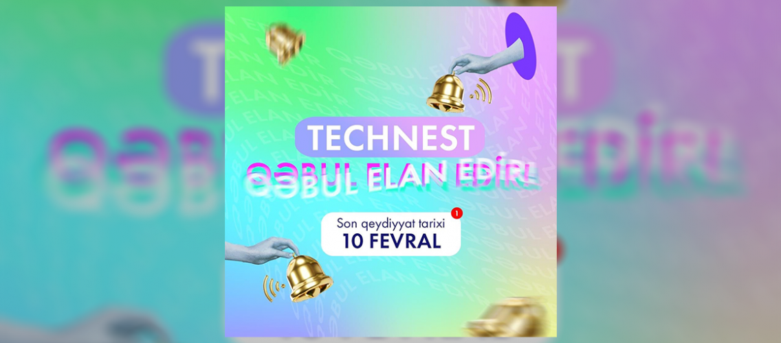 Technest Təqaüd Proqramına qəbul başlayıb!