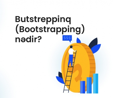 Butstreppinq (Bootstrapping) nədir?