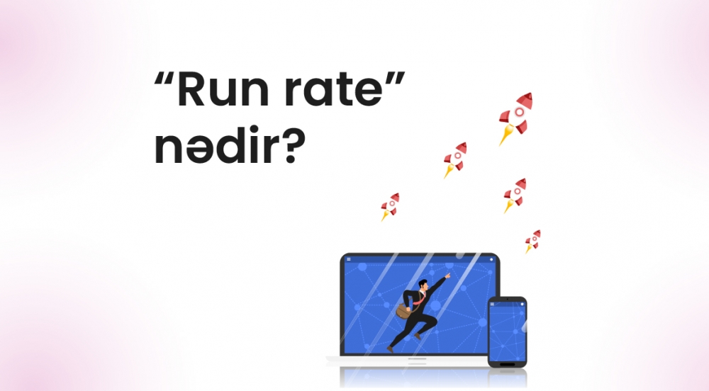 “Run rate” nədir?