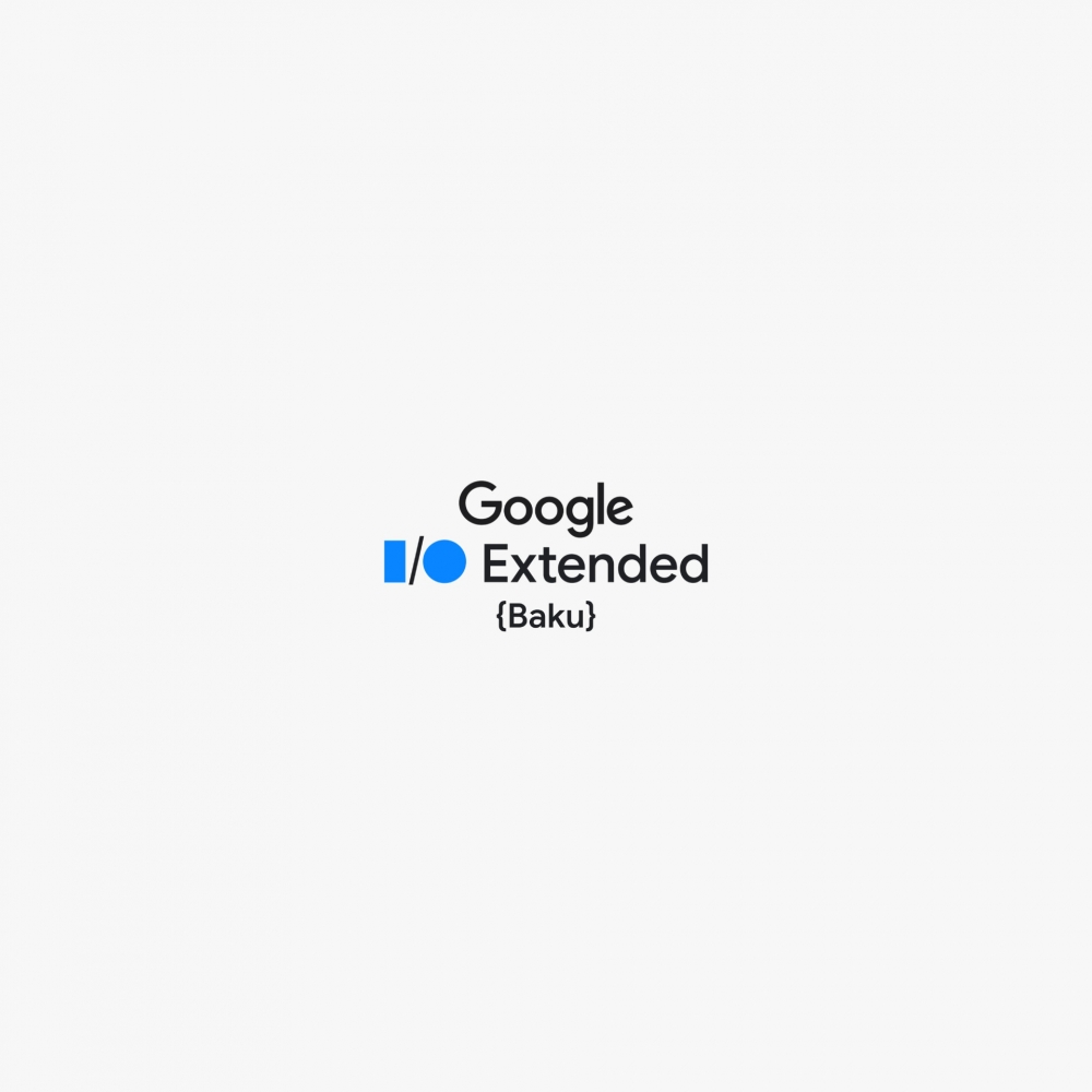 Hədiyyəli, Google bagde mükafatlı Google I/O Extended 2023 Bakı tədbirinə hazırsınız?