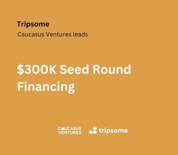 Tripsome İlk Vençur İnvestisiyasını “Caucasus Ventures” - dan Cəlb Etdi