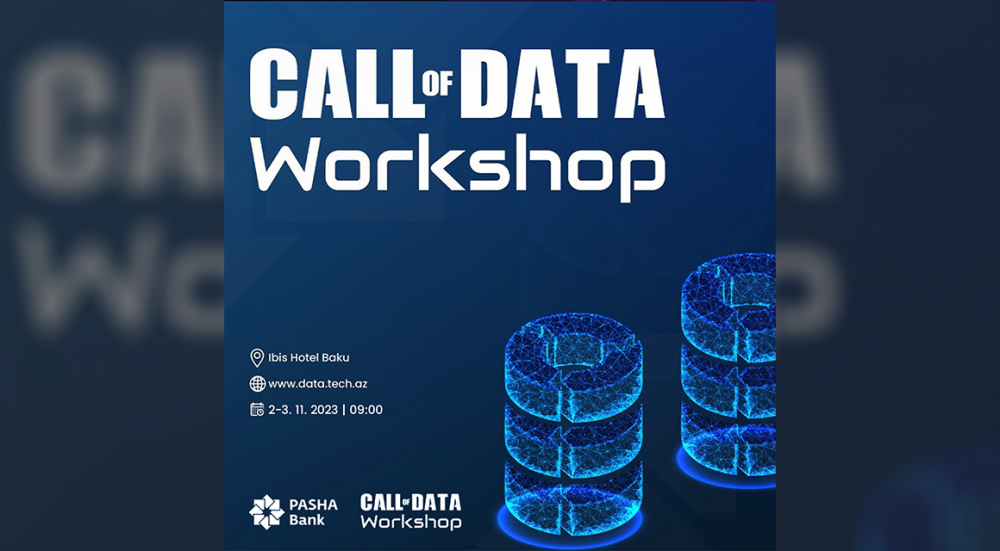 PAŞA Bank-ın “Call of Data Workshop” tədbiri keçiriləcək!