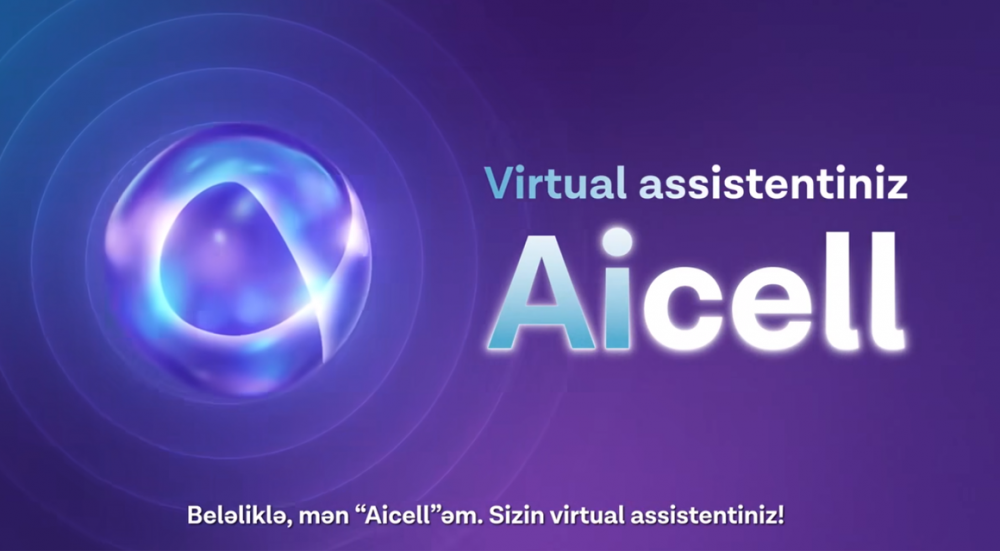 “Azercell”in süni zəka əsasında çalışan Virtual Assistenti “AiCell” təqdim edilib