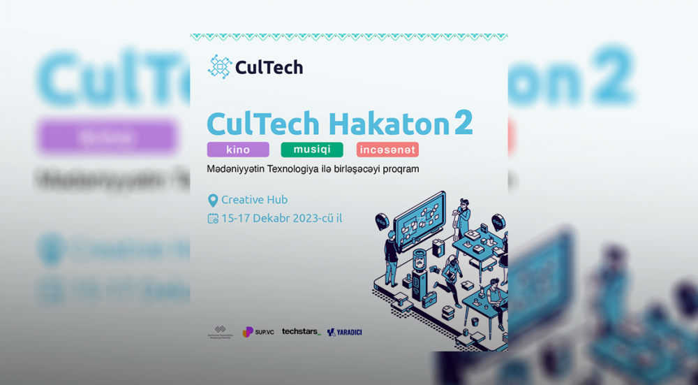 Azərbaycanda ikinci dəfə CulTech Hakatonu 2”  təşkil olunur. 