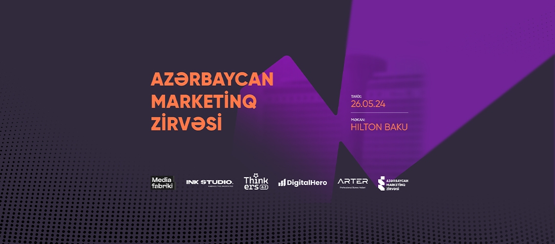 "Azerbaijan Marketing Summit" is only a few days away!