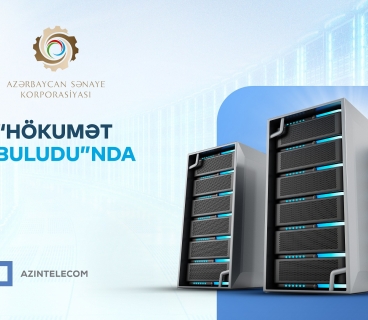 "Azerbaijan Industrial Corporation" partially transferred its IT systems to "Government Cloud".