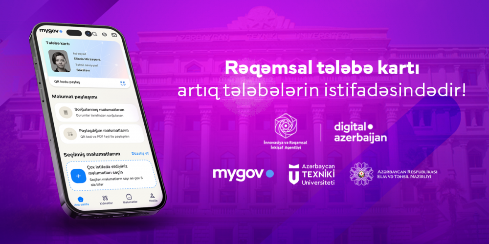 Yeni tədris ilindən AzTU tələbələri “mygov” platforması üzərindən tələbə biletlərini rəqəmsal formada təqdim edəcəklər