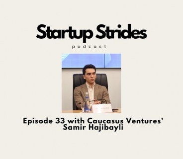 Talking VC and Startup Ecosystem in Azerbaijan with Caucasus Ventures' Samir Hajibayli