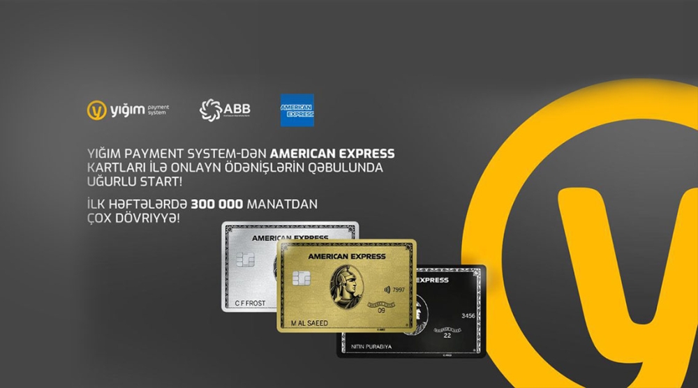 YIĞIM Payment System successfully starts accepting online payments with American Express cards! Turnover of over 300,000 manats in the first weeks!