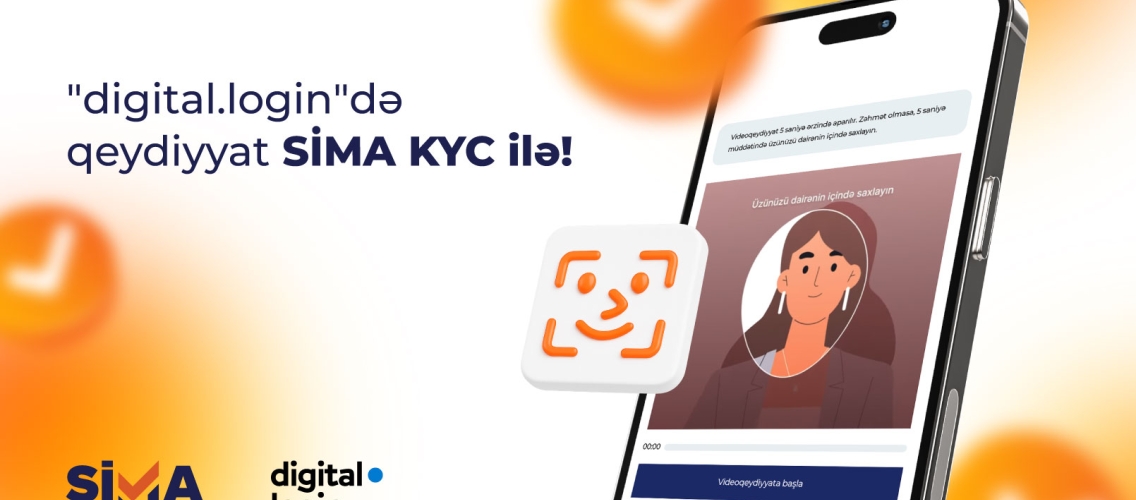 “digital.login”də şəxsiyyətini “SİMA KYC” ilə təsdiqlə!