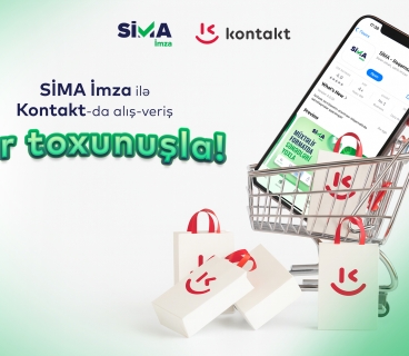 “Kontakt”da alış-veriş artıq “SİMA İmza” ilə!