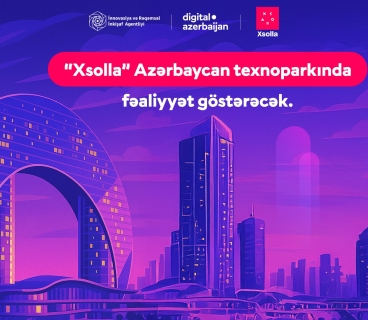 Nüfuzlu qlobal oyun şirkəti “Xsolla” Azərbaycan texnoparkında fəaliyyət göstərəcək