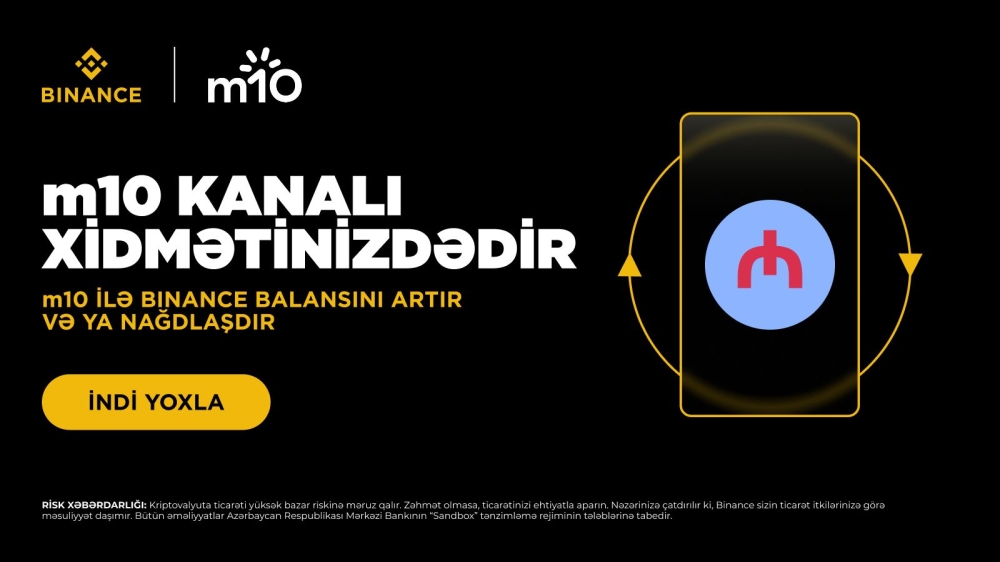 m10 və Binance Azərbaycanda birbaşa kripto-fiat əməliyyatlarını davam etdirir