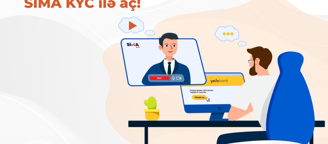 “SİMA KYC” ilə hüquqi şəxs hesabını banka getmədən aç!