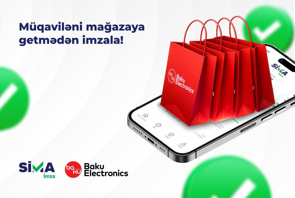 Innovation from "SIMA Imza" and "Baku Electronics" - Sign without going to the store!