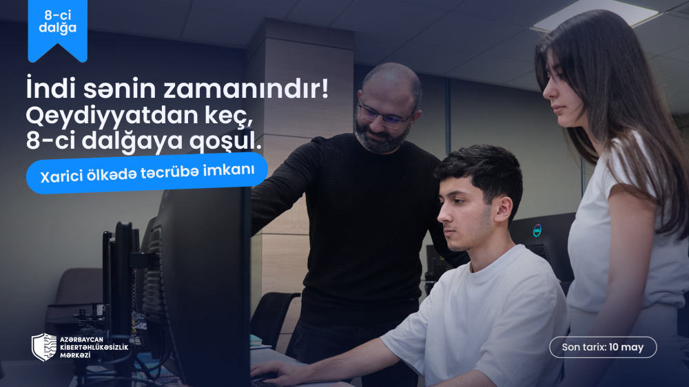 Azərbaycan Kibertəhlükəsizlik Mərkəzinin yeni tədris dalğasına qeydiyyat başladı