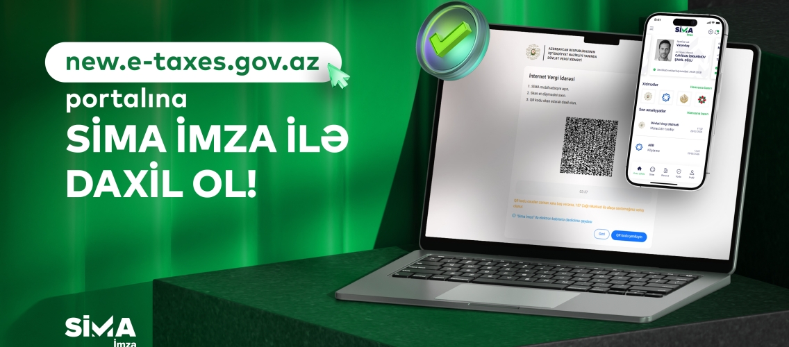 “SİMA İmza” - vergi ödəyiciləri üçün ən sərfəlisi