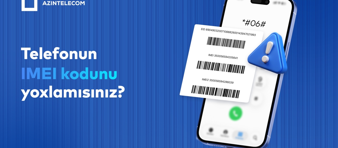 “AzInTelecom” tərəfindən 68 minə yaxın IMEI kod bloklanıb