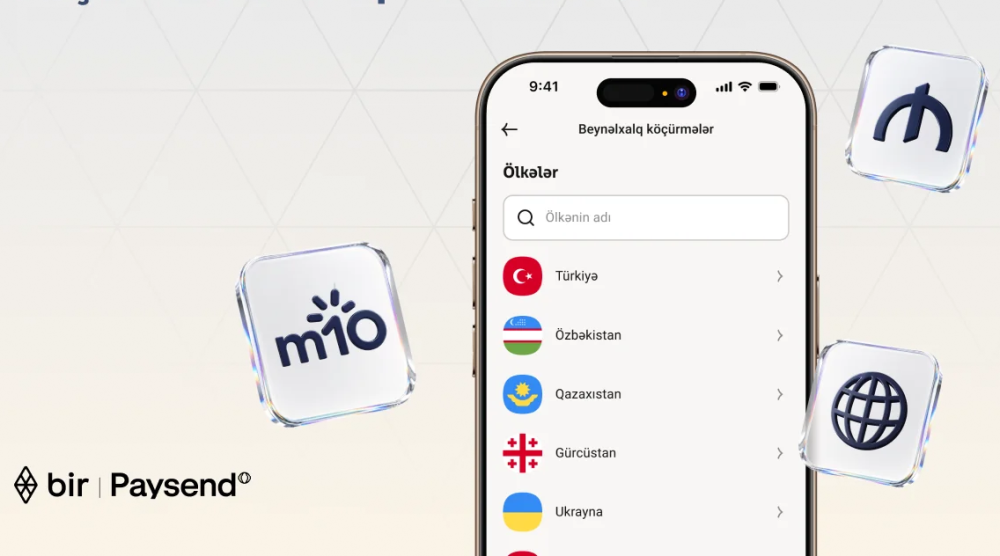 "Bir" və "Paysend" Azərbaycanda real vaxt rejimində beynəlxalq köçürmələri istifadəyə verir