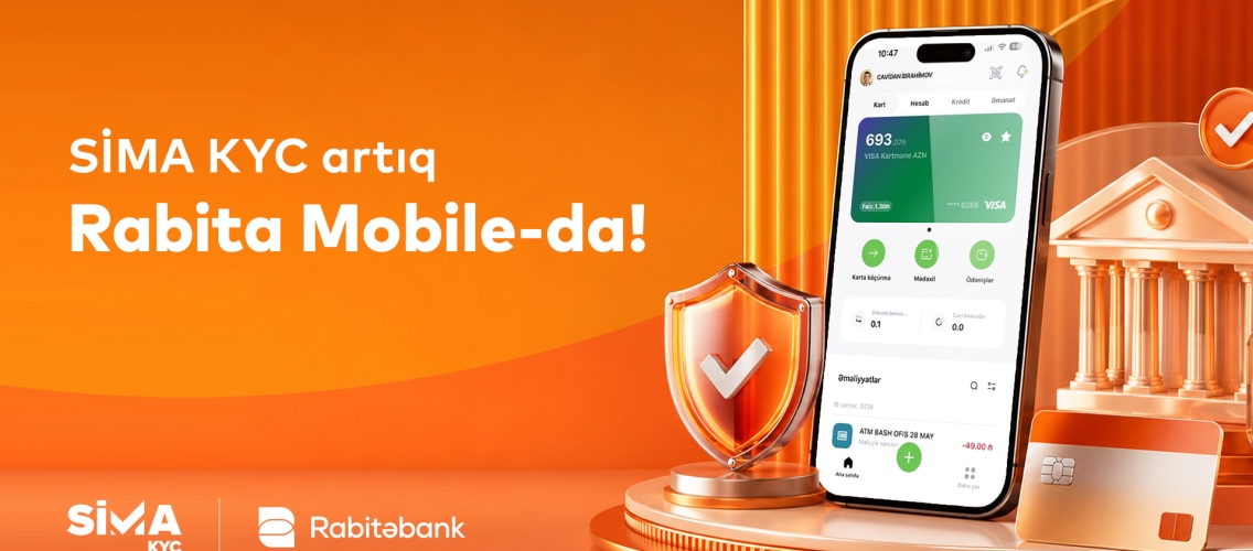 “SİMA KYC” “Rabitəbank”ın mobil tətbiqində!