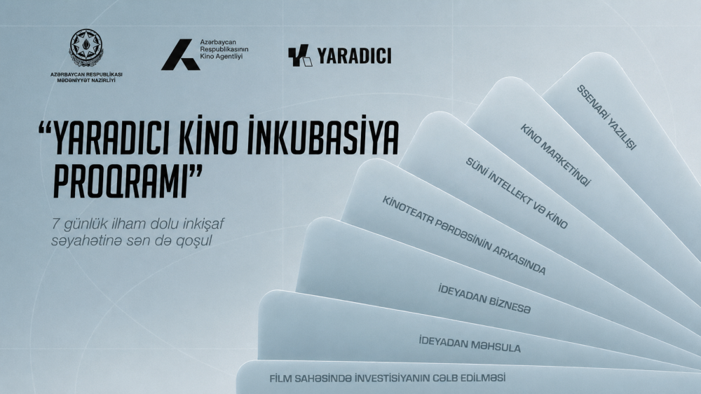 “Yaradıcı Kino İnkubasiya Proqramı”na start verilir!