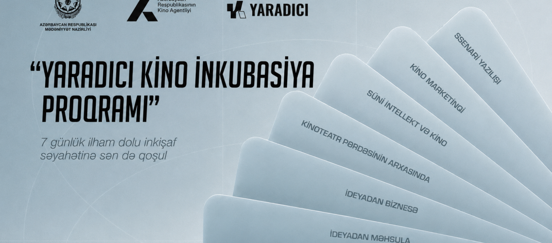 “Yaradıcı Kino İnkubasiya Proqramı”na start verilir!