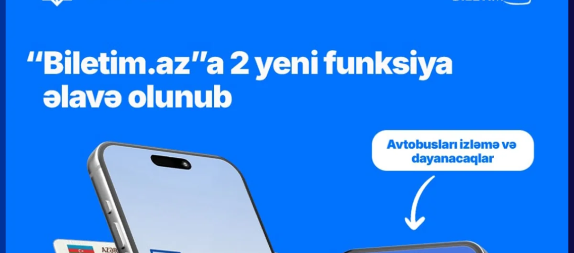 "Biletim.az" portalının funksionallığı artırılıb