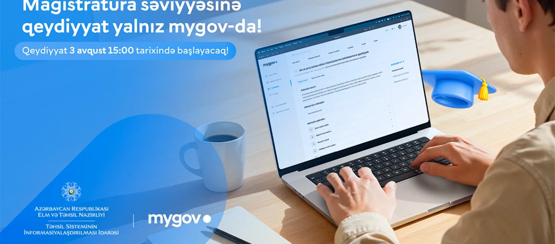 Magistraturaya qəbul olunanların nəzərinə: Qeydiyyat yalnız "mygov" üzərindən aparılacaq