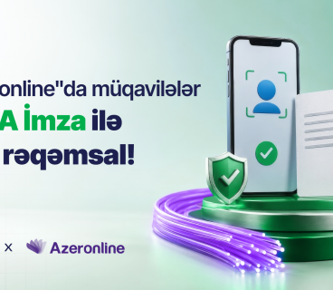 “Azeronline”da müqavilələr “SİMA İmza” ilə tam rəqəmsal!