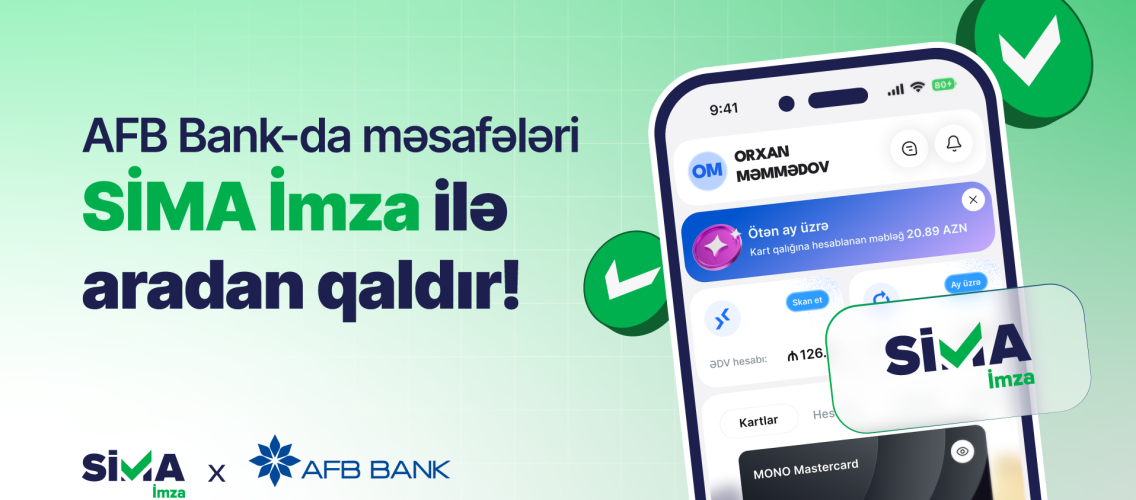 “SİMA İmza” AFB Bank-ın rəqəmsal xidmətlərinə inteqrasiya olunub